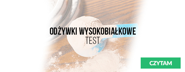 baner Odżywki Wysokobiałkowe - Test