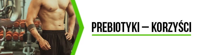 Działanie Prebiotyków
