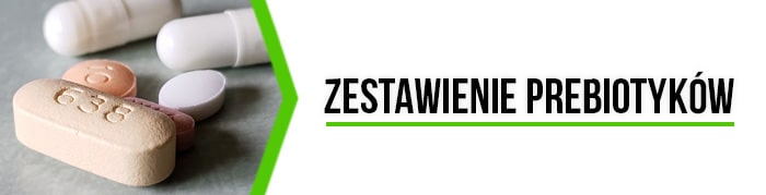 Rodzaje Prebiotyków