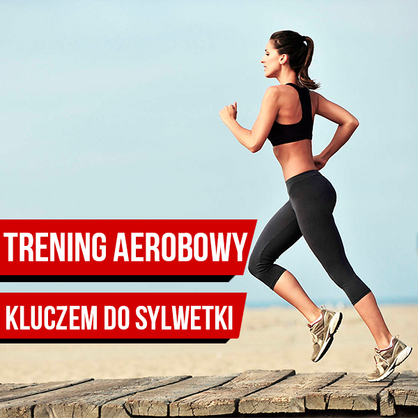Trening aerobowy jako klucz do uzyskania beztłuszczowej sylwetki