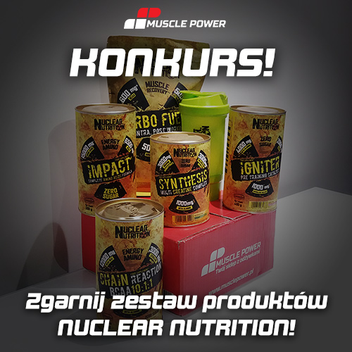 KONKURS - Zniszcz Swoje Słabości z Nuclear Nutrition
