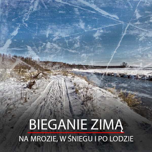Jak ugryźć Bieganie Zimą?