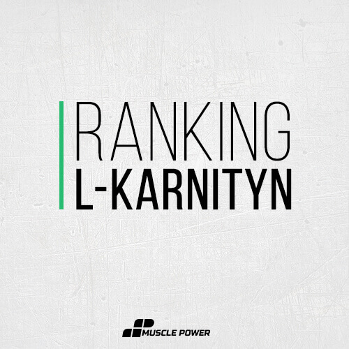 Ranking L-karnityn [Najlepsze L-Karnityny]