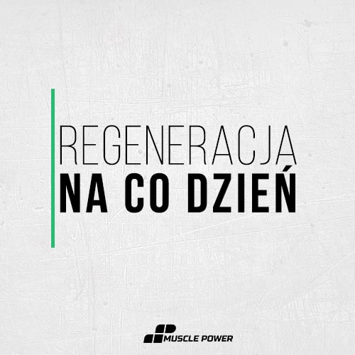 Regeneracja na co dzień