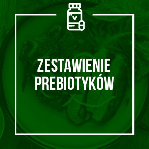 Zestawienie Prebiotyków