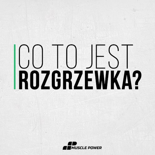 Co to jest rozgrzewka i jak prawidłowo się rozgrzewać?