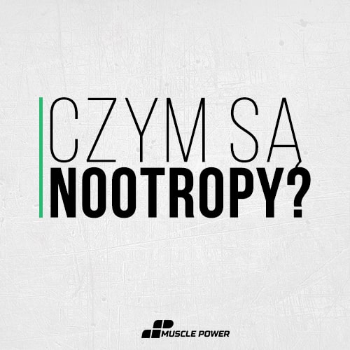 Czym są nootropy?