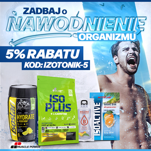 Zadbaj o nawodnienie ! Kupuj Izotoniki z RABATEM !