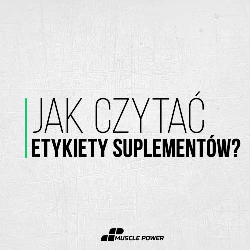 Jak czytać etykiety suplementów?