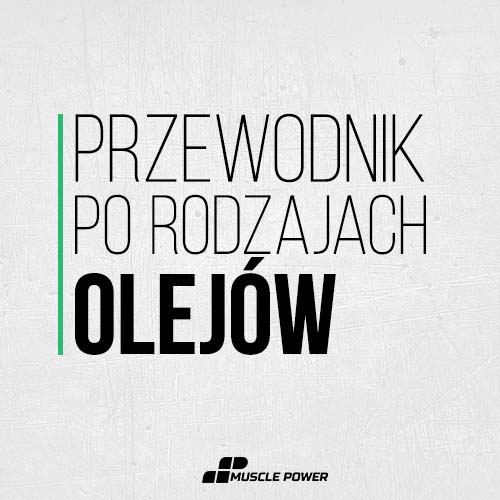Przewodnik po rodzajach olejów – poznaj ich właściwości i zastosowanie!